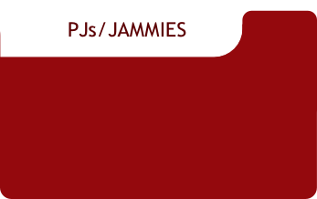 PJs/JAMMIES

