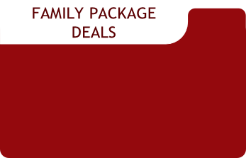 FAMILY PACKAGE
DEALS
